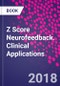 Z Score Neurofeedback. Clinical Applications - Product Image
