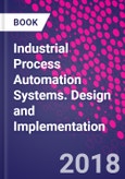 Industrial Process Automation Systems. Design and Implementation- Product Image