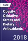Obesity. Oxidative Stress and Dietary Antioxidants- Product Image
