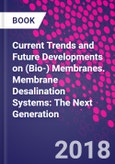 Current Trends and Future Developments on (Bio-) Membranes. Membrane Desalination Systems: The Next Generation- Product Image