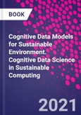 Cognitive Data Models for Sustainable Environment. Cognitive Data Science in Sustainable Computing- Product Image