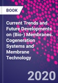 Current Trends and Future Developments on (Bio-) Membranes. Cogeneration Systems and Membrane Technology- Product Image