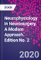 Neurophysiology in Neurosurgery. A Modern Approach. Edition No. 2 - Product Thumbnail Image