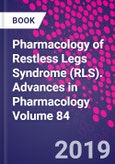 Pharmacology of Restless Legs Syndrome (RLS). Advances in Pharmacology Volume 84- Product Image