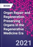 Organ Repair and Regeneration. Preserving Organs in the Regenerative Medicine Era- Product Image