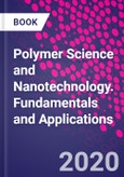 Polymer Science and Nanotechnology. Fundamentals and Applications- Product Image