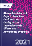 Stereochemistry and Organic Reactions. Conformation, Configuration, Stereoelectronic Effects and Asymmetric Synthesis- Product Image