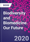 Biodiversity and Biomedicine. Our Future- Product Image