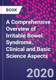 A Comprehensive Overview of Irritable Bowel Syndrome. Clinical and Basic Science Aspects- Product Image