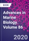 Advances in Marine Biology. Volume 86 - Product Thumbnail Image