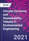 Circular Economy and Sustainability. Volume 2: Environmental Engineering - Product Image