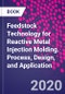 Feedstock Technology for Reactive Metal Injection Molding. Process, Design, and Application - Product Thumbnail Image