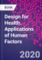 Design for Health. Applications of Human Factors - Product Thumbnail Image