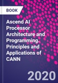 Ascend AI Processor Architecture and Programming. Principles and Applications of CANN- Product Image