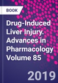Drug-Induced Liver Injury. Advances in Pharmacology Volume 85- Product Image