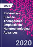 Parkinson's Disease Therapeutics. Emphasis on Nanotechnological Advances- Product Image