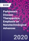 Parkinson's Disease Therapeutics. Emphasis on Nanotechnological Advances - Product Thumbnail Image