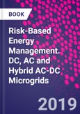 Risk-Based Energy Management. DC, AC and Hybrid AC-DC Microgrids- Product Image