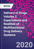 Delivery of Drugs. Volume 2: Expectations and Realities of Multifunctional Drug Delivery Systems- Product Image