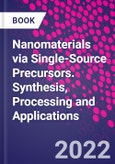 Nanomaterials via Single-Source Precursors. Synthesis, Processing and Applications- Product Image