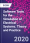 Software Tools for the Simulation of Electrical Systems. Theory and Practice - Product Thumbnail Image