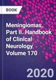 Meningiomas, Part II. Handbook of Clinical Neurology Volume 170- Product Image