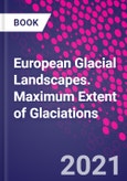 European Glacial Landscapes. Maximum Extent of Glaciations- Product Image