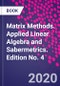Matrix Methods. Applied Linear Algebra and Sabermetrics. Edition No. 4 - Product Thumbnail Image