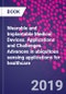 Wearable and Implantable Medical Devices. Applications and Challenges. Advances in ubiquitous sensing applications for healthcare - Product Image