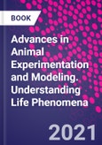 Advances in Animal Experimentation and Modeling. Understanding Life Phenomena- Product Image