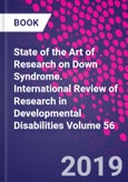 State of the Art of Research on Down Syndrome. International Review of Research in Developmental Disabilities Volume 56- Product Image