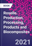 Roselle. Production, Processing, Products and Biocomposites- Product Image