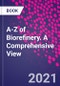A-Z of Biorefinery. A Comprehensive View - Product Thumbnail Image