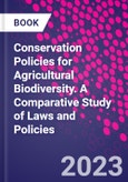 Conservation Policies for Agricultural Biodiversity. A Comparative Study of Laws and Policies- Product Image