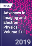 Advances in Imaging and Electron Physics. Volume 211- Product Image