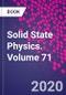 Solid State Physics. Volume 71 - Product Thumbnail Image