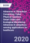 Advances in Ubiquitous Computing. Cyber-Physical Systems, Smart Cities and Ecological Monitoring. Advances in ubiquitous sensing applications for healthcare - Product Thumbnail Image