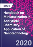 Handbook on Miniaturization in Analytical Chemistry. Application of Nanotechnology- Product Image
