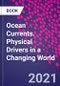 Ocean Currents. Physical Drivers in a Changing World - Product Image