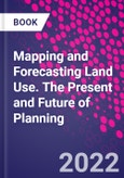 Mapping and Forecasting Land Use. The Present and Future of Planning- Product Image