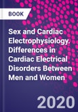Sex and Cardiac Electrophysiology. Differences in Cardiac Electrical Disorders Between Men and Women- Product Image