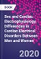 Sex and Cardiac Electrophysiology. Differences in Cardiac Electrical Disorders Between Men and Women - Product Image