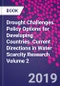 Drought Challenges. Policy Options for Developing Countries. Current Directions in Water Scarcity Research Volume 2 - Product Thumbnail Image