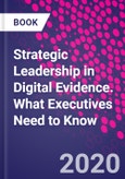 Strategic Leadership in Digital Evidence. What Executives Need to Know- Product Image