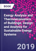 Exergy Analysis and Thermoeconomics of Buildings. Design and Analysis for Sustainable Energy Systems- Product Image