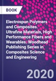 Electrospun Polymers and Composites. Ultrafine Materials, High Performance Fibers and Wearables. Woodhead Publishing Series in Composites Science and Engineering- Product Image