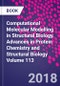 Computational Molecular Modelling in Structural Biology. Advances in Protein Chemistry and Structural Biology Volume 113 - Product Thumbnail Image
