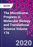 The Microbiome. Progress in Molecular Biology and Translational Science Volume 176- Product Image