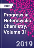 Progress in Heterocyclic Chemistry. Volume 31- Product Image
