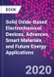 Solid Oxide-Based Electrochemical Devices. Advances, Smart Materials and Future Energy Applications - Product Image